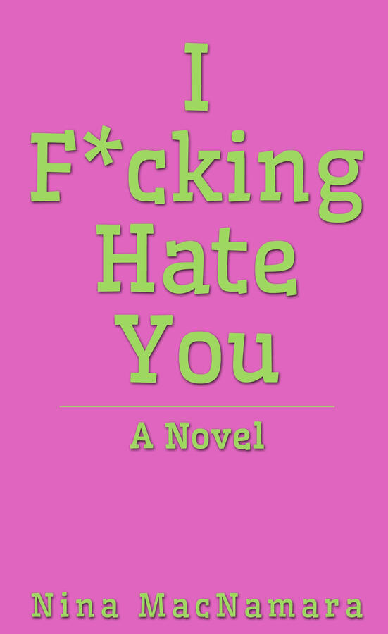🆕 I F*cking Hate You